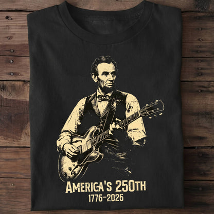 Abraham Lincoln Playing Semi Hollow Body Guitar America 250 - The Music Frontiers
