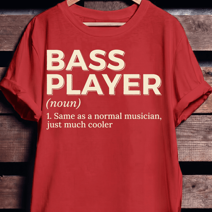 Bass Player Much Cooler Tee - The Music Frontiers