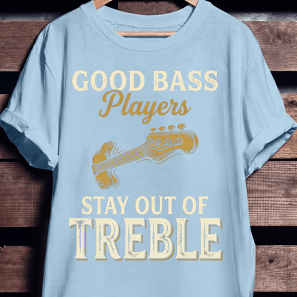 Bass Players Stay Out Treble - The Music Frontiers