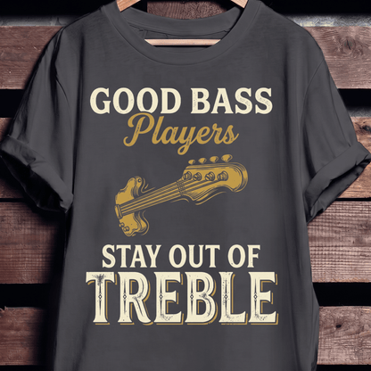 Bass Players Stay Out Treble - The Music Frontiers