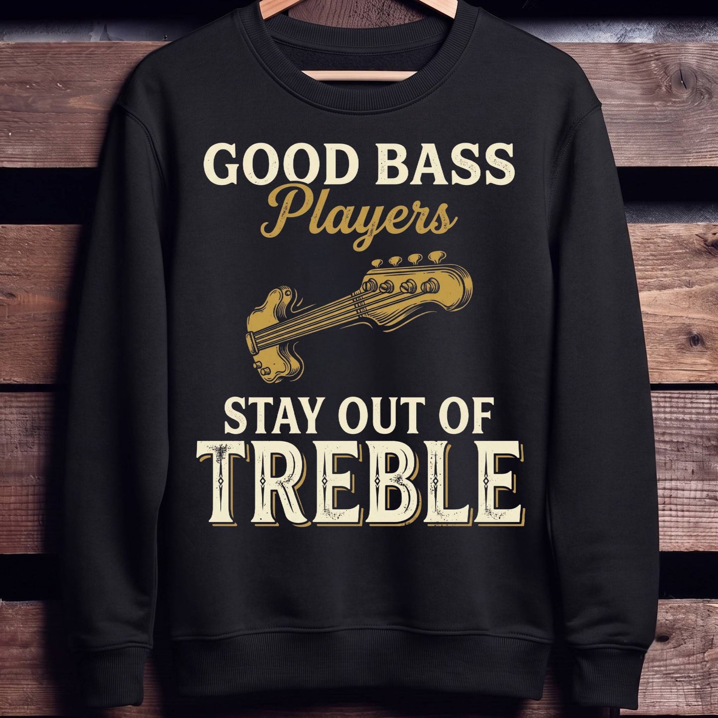 Bass Players Stay Out Treble - Unisex Standard Crew Neck Sweatshirt