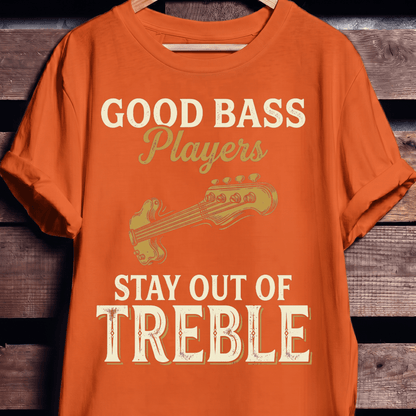 Bass Players Stay Out Treble - The Music Frontiers