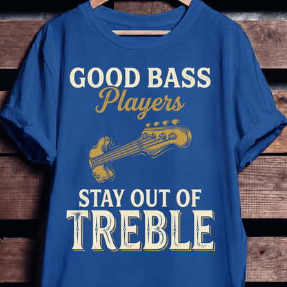 Bass Players Stay Out Treble - The Music Frontiers