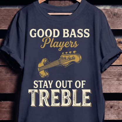 Bass Players Stay Out Treble - The Music Frontiers