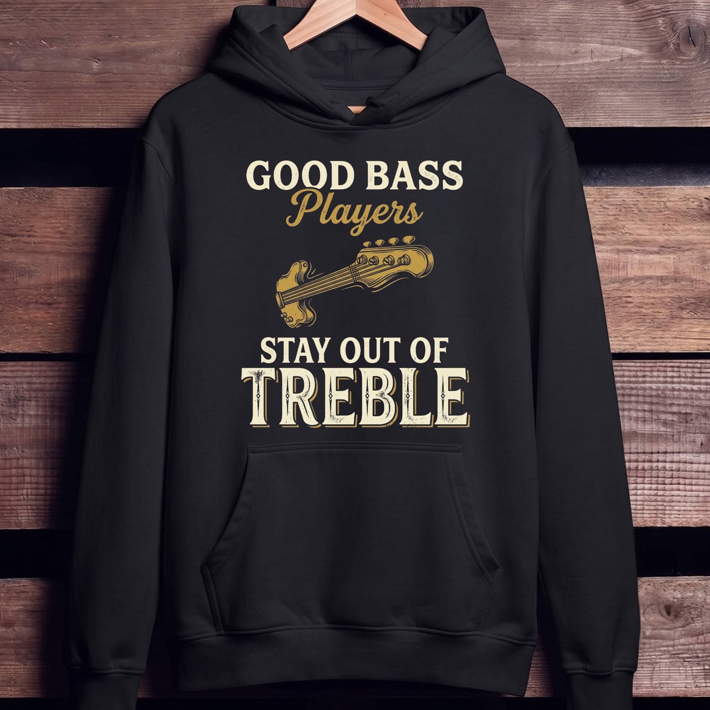 Bass Players Stay Out Treble - Unisex Standard Hoodie