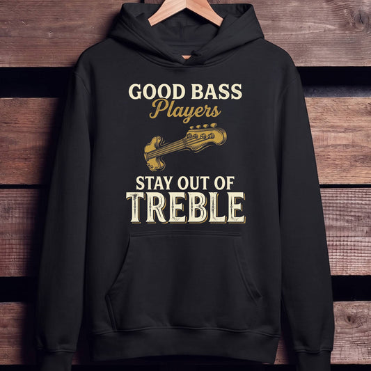 Bass Players Stay Out Treble - Unisex Standard Hoodie