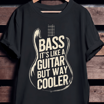 Bass Way Cooler Than Guitar Tee - The Music Frontiers