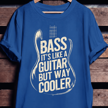 Bass Way Cooler Than Guitar Tee - The Music Frontiers