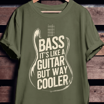 Bass Way Cooler Than Guitar Tee - The Music Frontiers