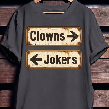 Clowns Jokers Rusty Sign Tee
