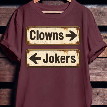 Clowns Jokers Rusty Sign Tee