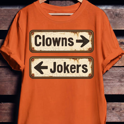 Clowns Jokers Rusty Sign Tee