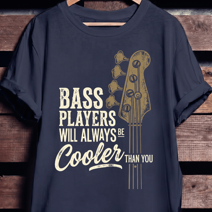 Cooler Than You Bassist Graphic T-Shirt - The Music Frontiers
