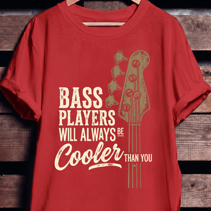 Cooler Than You Bassist Graphic T-Shirt - The Music Frontiers