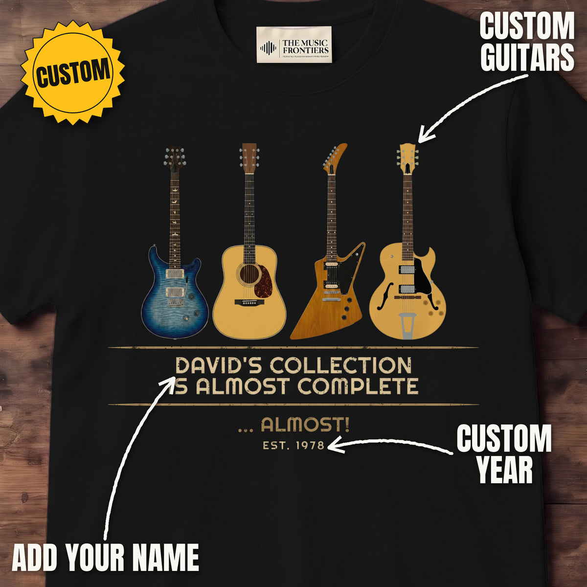 Black t-shirt with the personalized My Collection Is Almost Complete Vintage Guitar design, custom guitars, name and year labeled