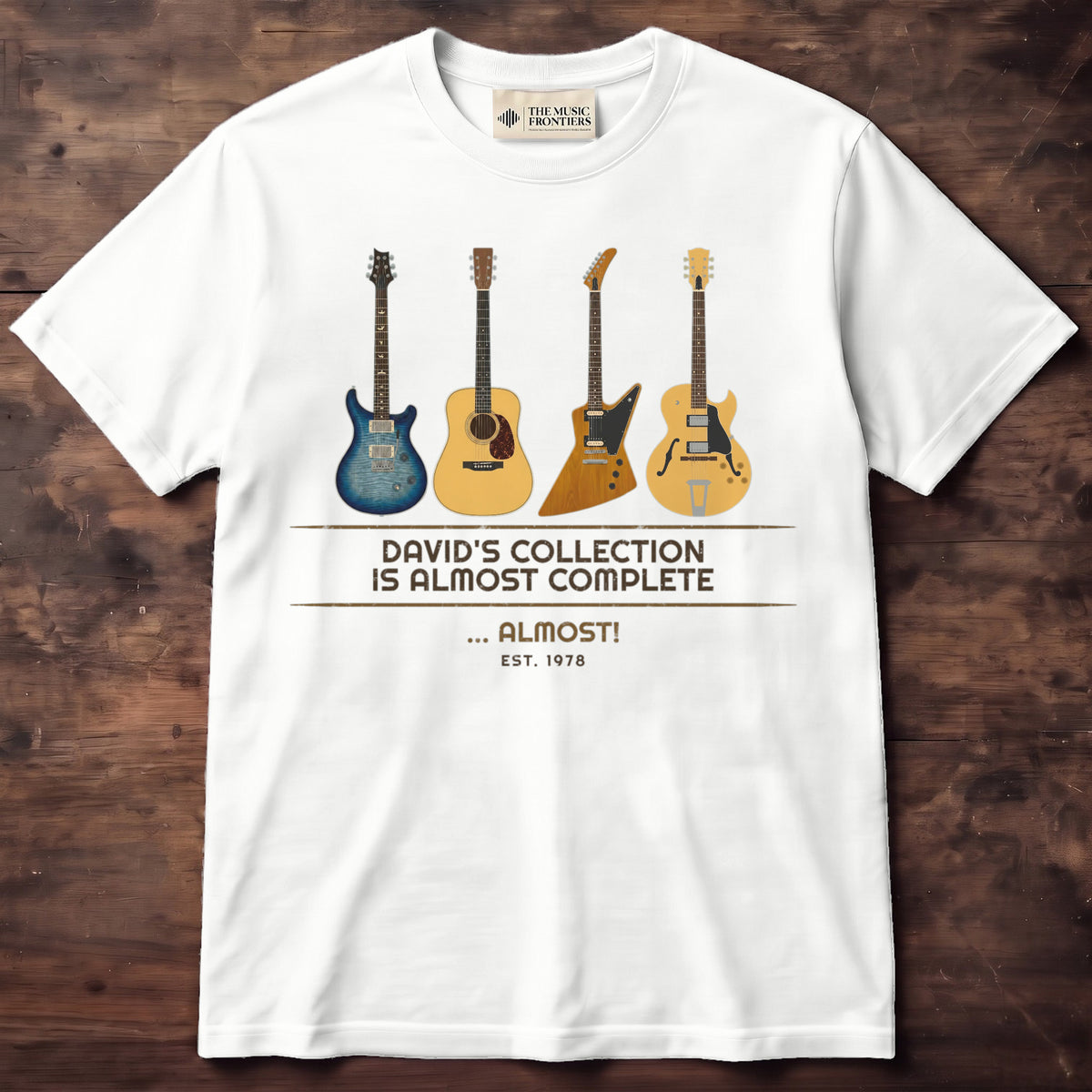 White t-shirt with the personalized My Collection Is Almost Complete Guitar design