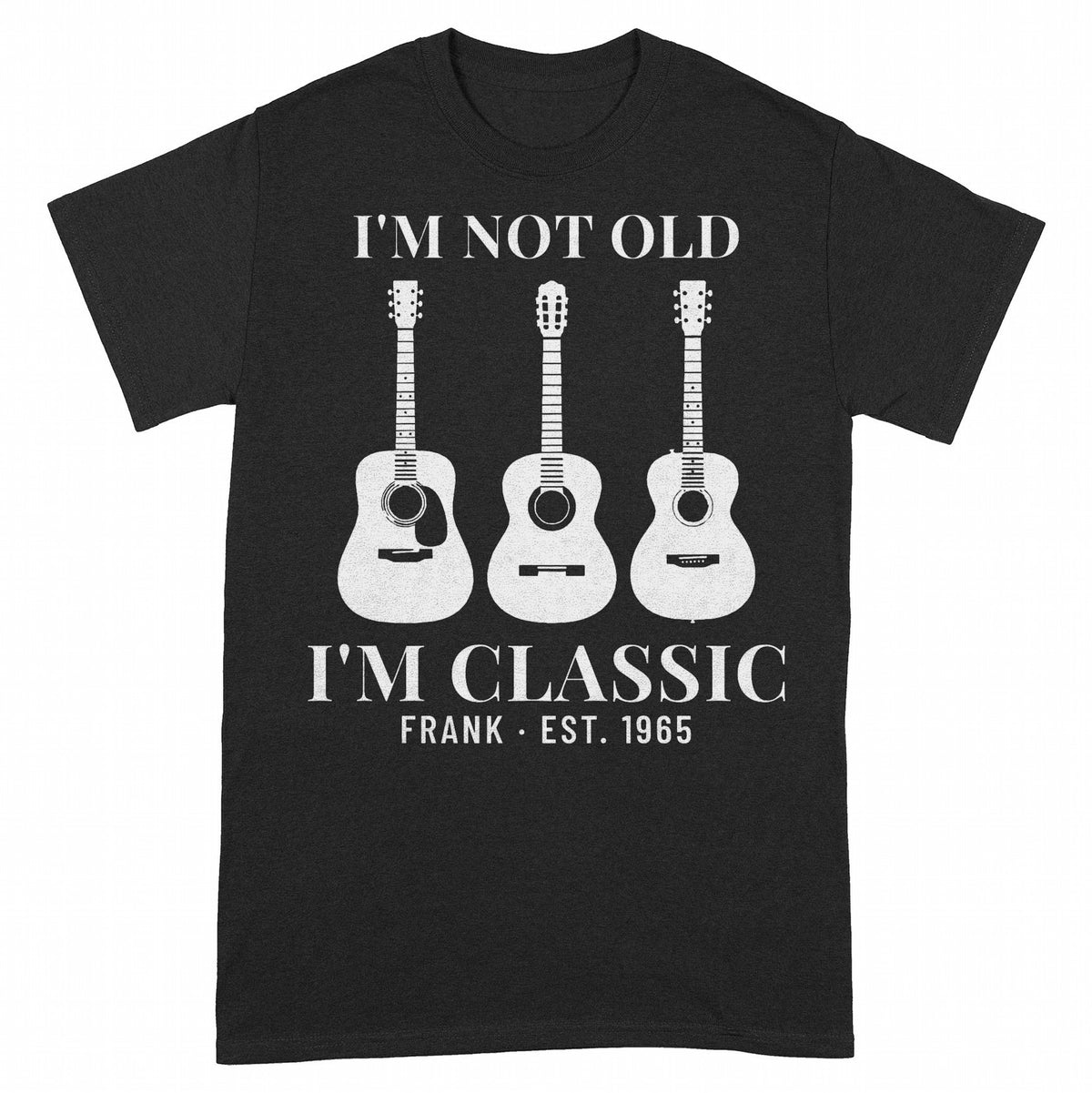 I'm Not Old, I'm Classic Personalized Guitar Shirt with Year - Black Unisex Standard T-Shirt, front