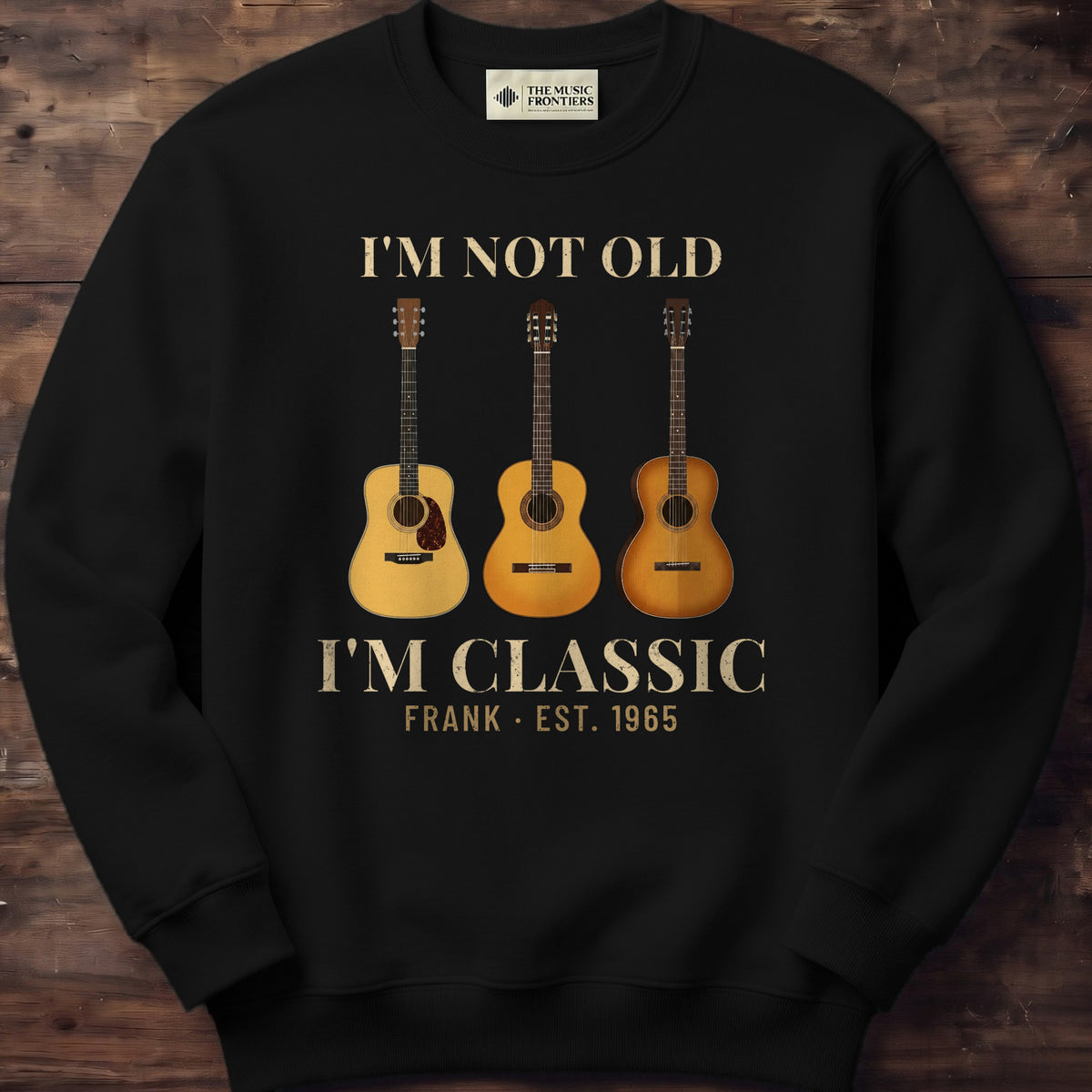 Black sweatshirt with the personalized I'm Not Old, I'm Classic Guitar with Year design