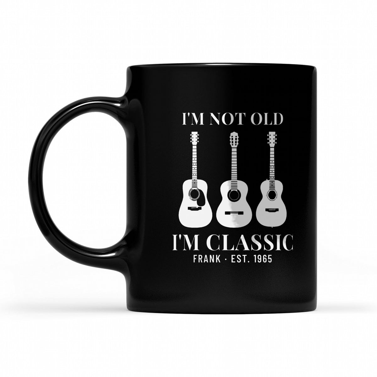 I'm Not Old, I'm Classic Personalized Guitar Shirt with Year - Matching black mug