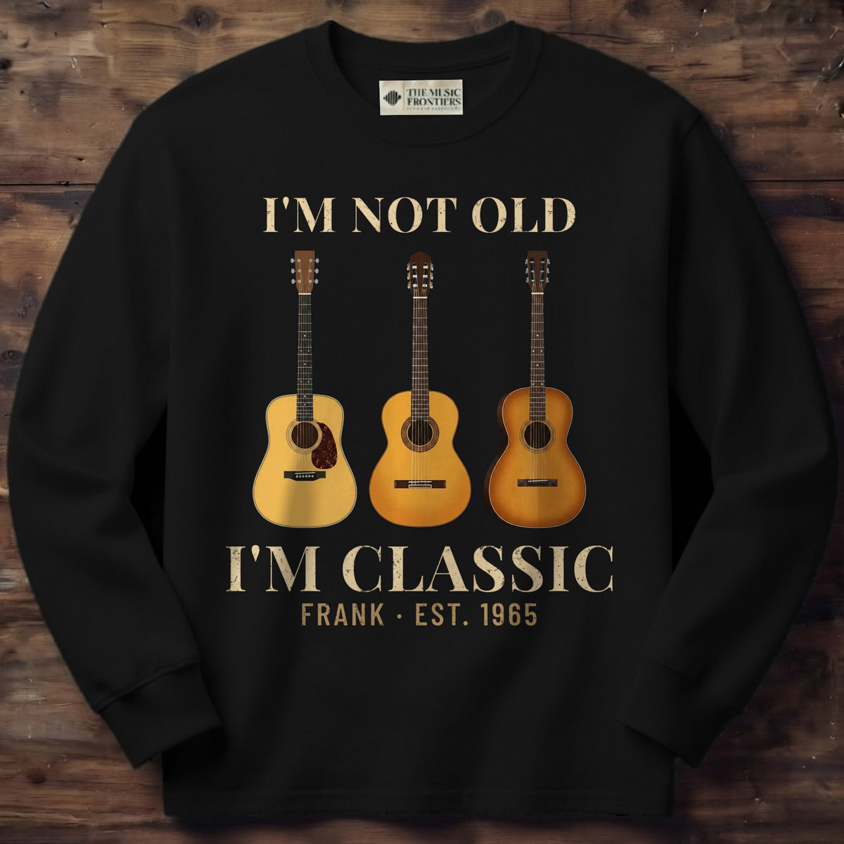 Black long sleeve shirt with the personalized I'm Not Old, I'm Classic Guitar with Year design