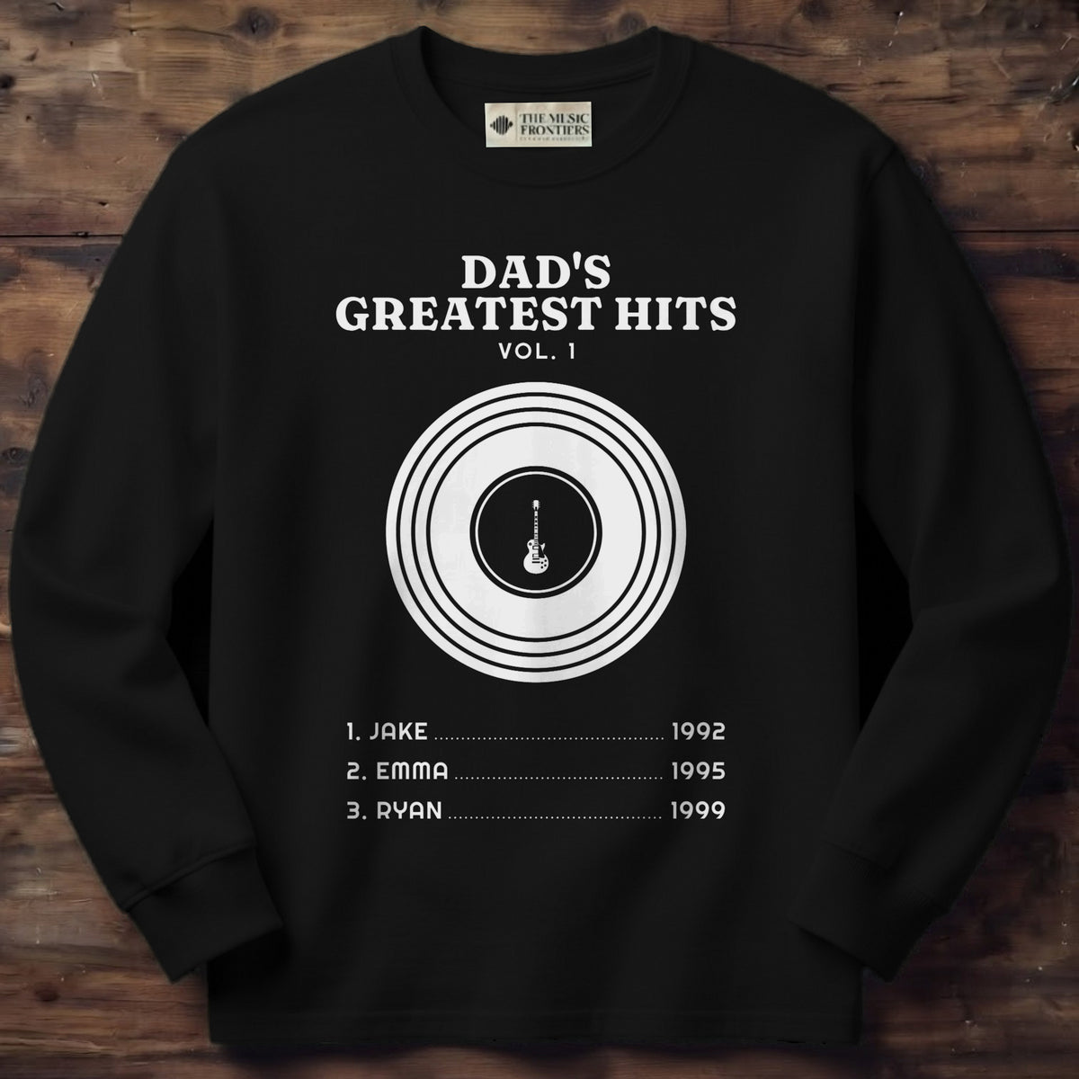 Black long sleeve shirt with the personalized Dad's Greatest Hits with Kids Names design