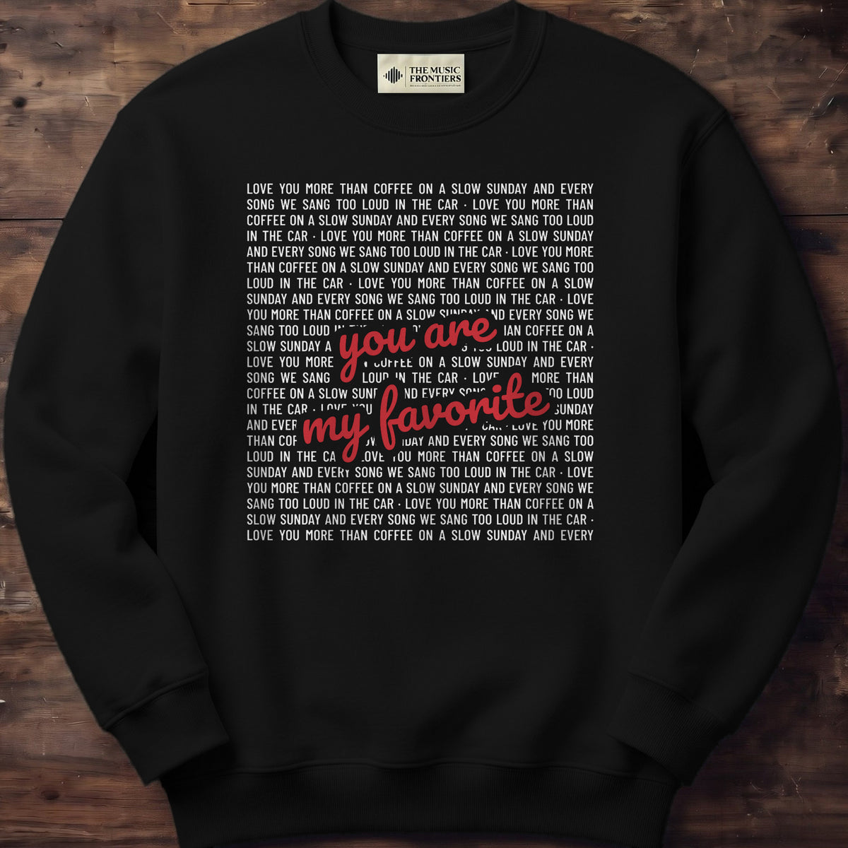 Black sweatshirt with the personalized Your Words design
