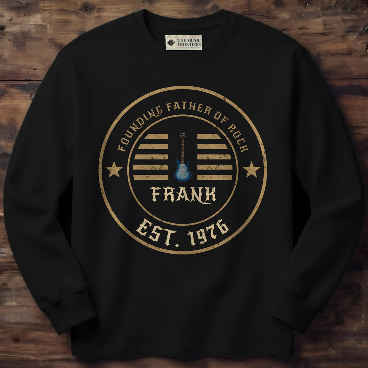 Black long sleeve shirt with the personalized Founding Father of Rock Dad Badge design