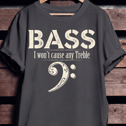 Funny No Treble Bassist Graphic Tee - The Music Frontiers