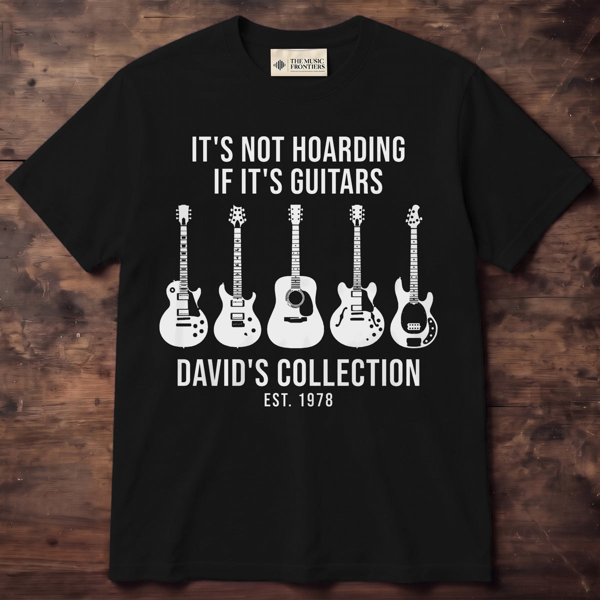 It's Not Hoarding If It's Guitars Personalized Collection Shirt - Black Unisex Standard T-Shirt, front