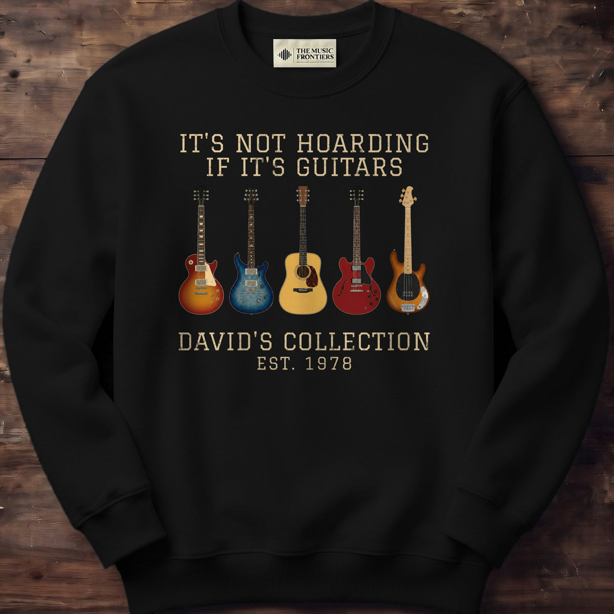 Black sweatshirt with the personalized It's Not Hoarding If It's Guitars Collection design