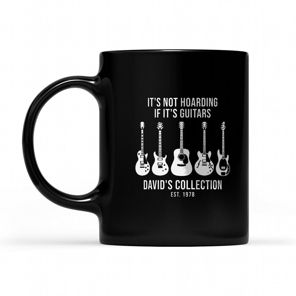 It's Not Hoarding If It's Guitars Personalized Collection Shirt - Matching black mug