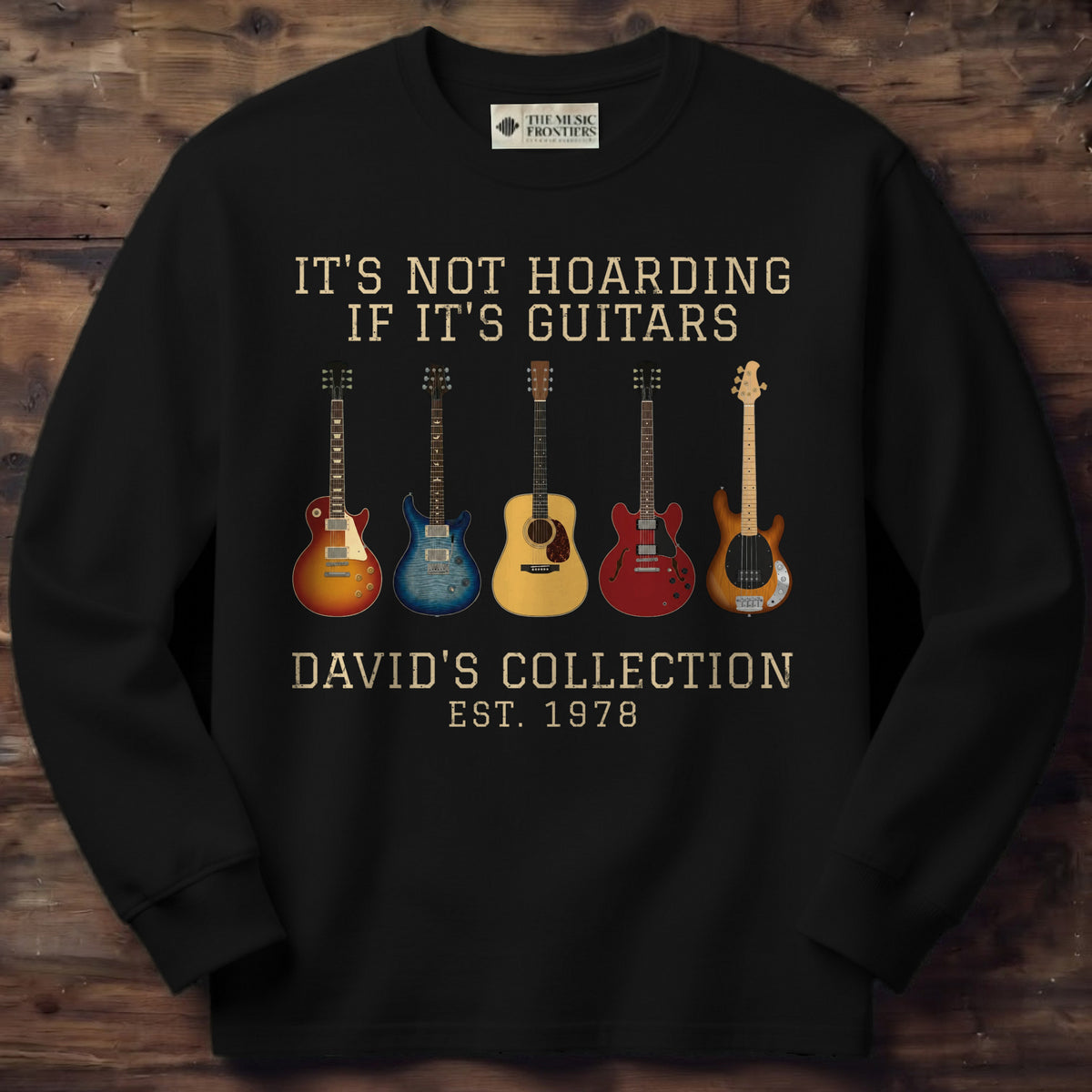 Black long sleeve shirt with the personalized It's Not Hoarding If It's Guitars Collection design