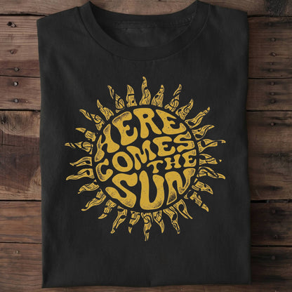 Here Comes The Sun Tee