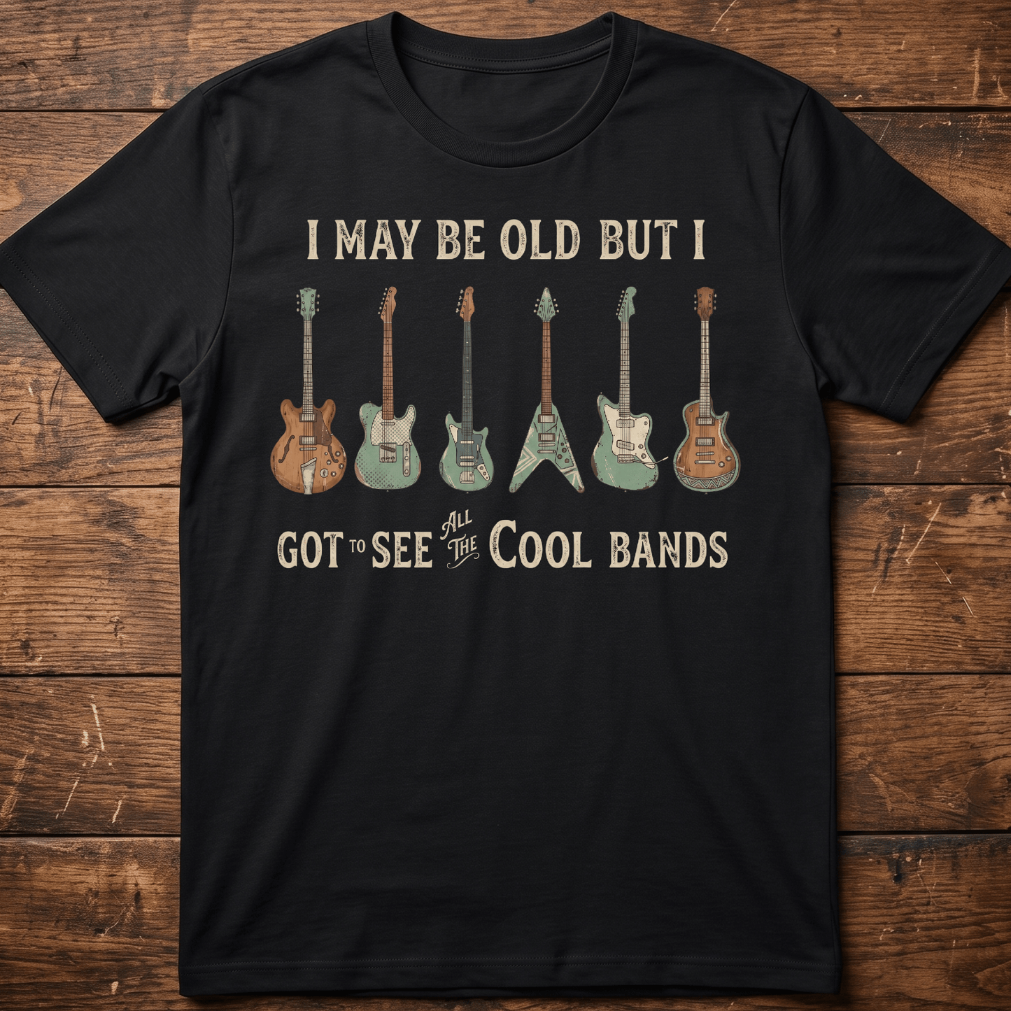 I May Be Old Cool Bands T-shirt - The Music Frontiers