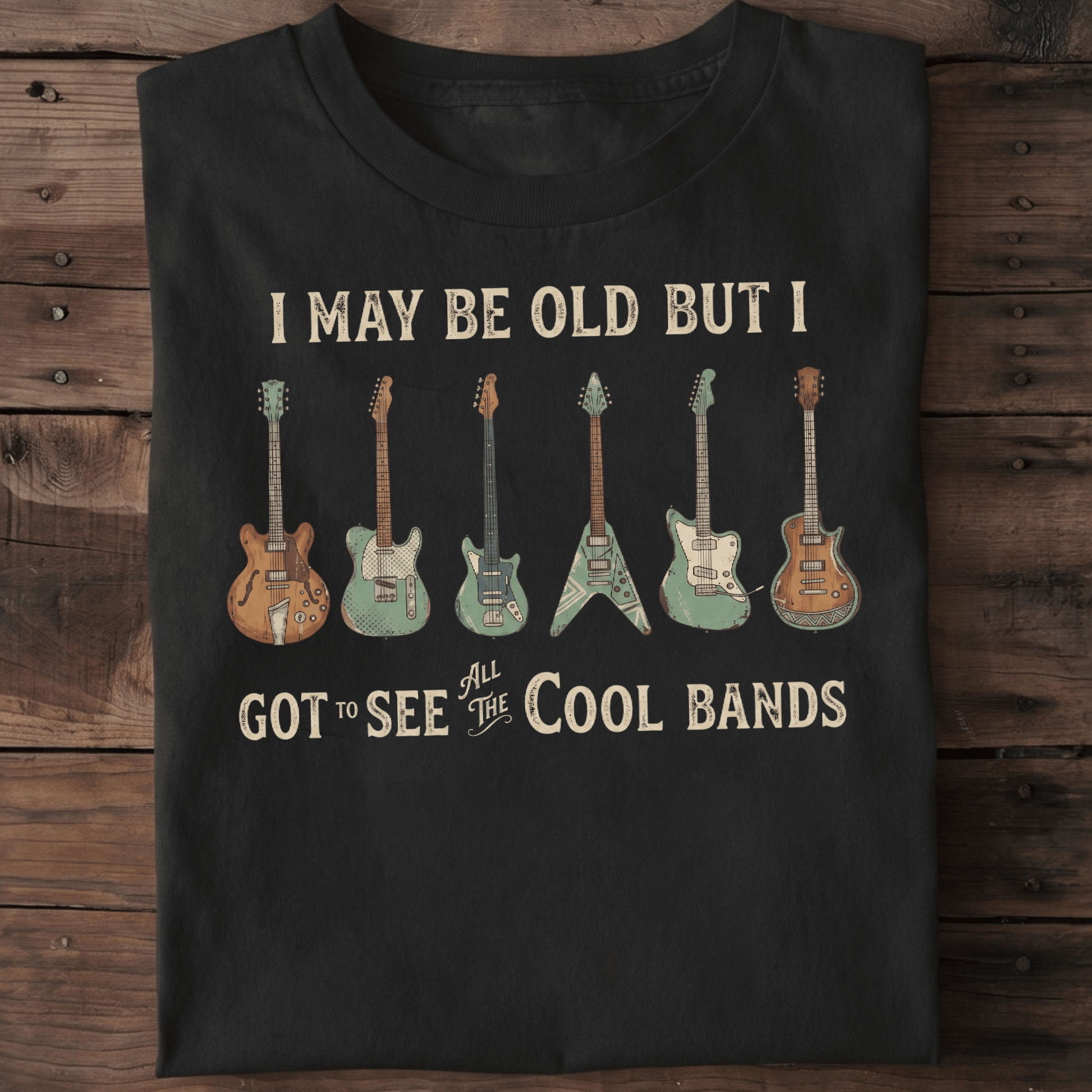 I May Be Old Cool Bands T-shirt - The Music Frontiers