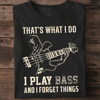 I Play Bass Forget Things - The Music Frontiers