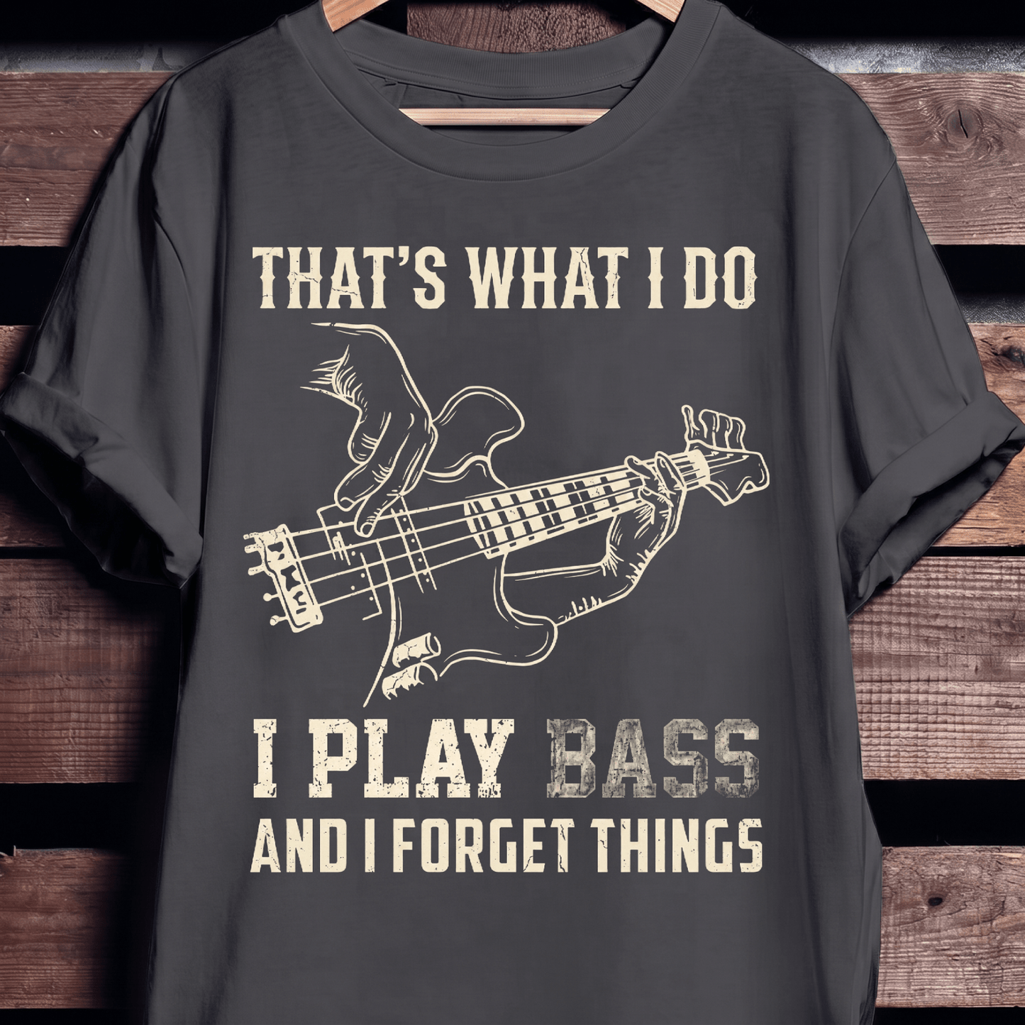 I Play Bass Forget Things - The Music Frontiers