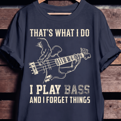 I Play Bass Forget Things - The Music Frontiers