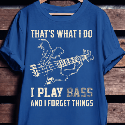 I Play Bass Forget Things - The Music Frontiers