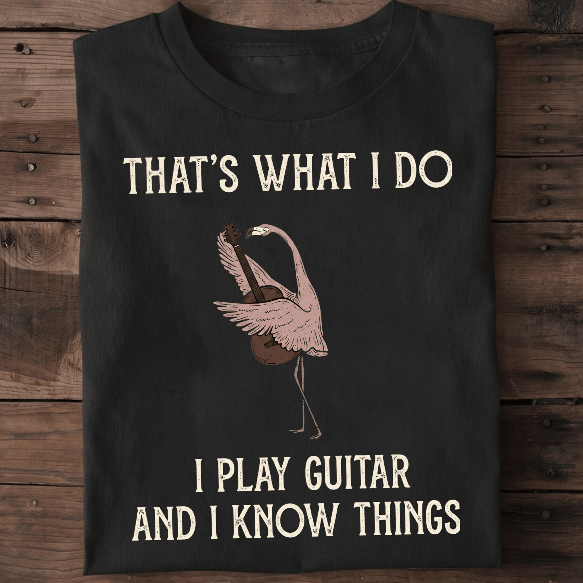"I Play Guitar And I Know Things" Flamingo Tee - The Music Frontiers