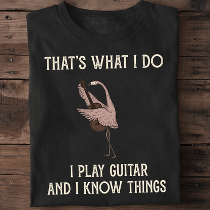 "I Play Guitar And I Know Things" Flamingo Tee - The Music Frontiers