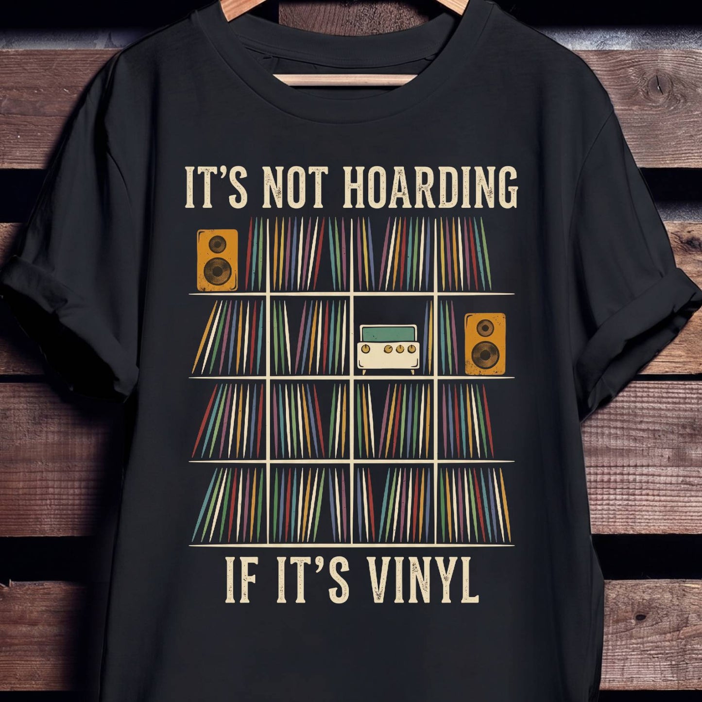 It's Not Hoarding Vinyl Tee