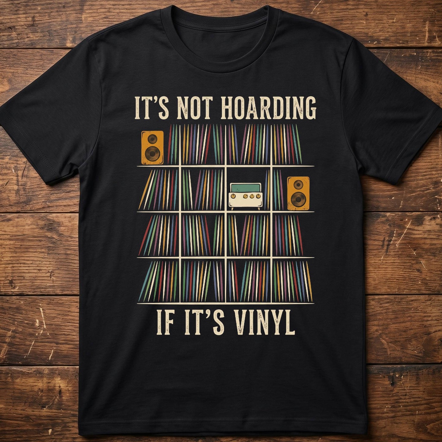 It's Not Hoarding Vinyl Tee