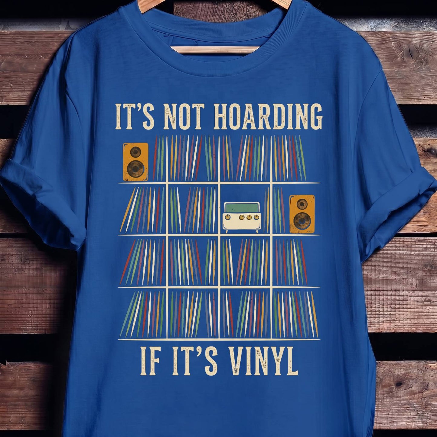 It's Not Hoarding Vinyl Tee