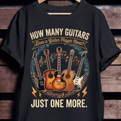Just One More Guitarist Music Tee - The Music Frontiers