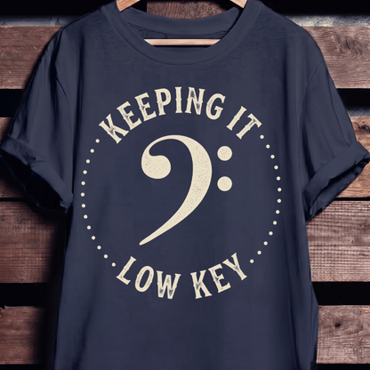 Keeping It Low Key Bassist Tee - The Music Frontiers