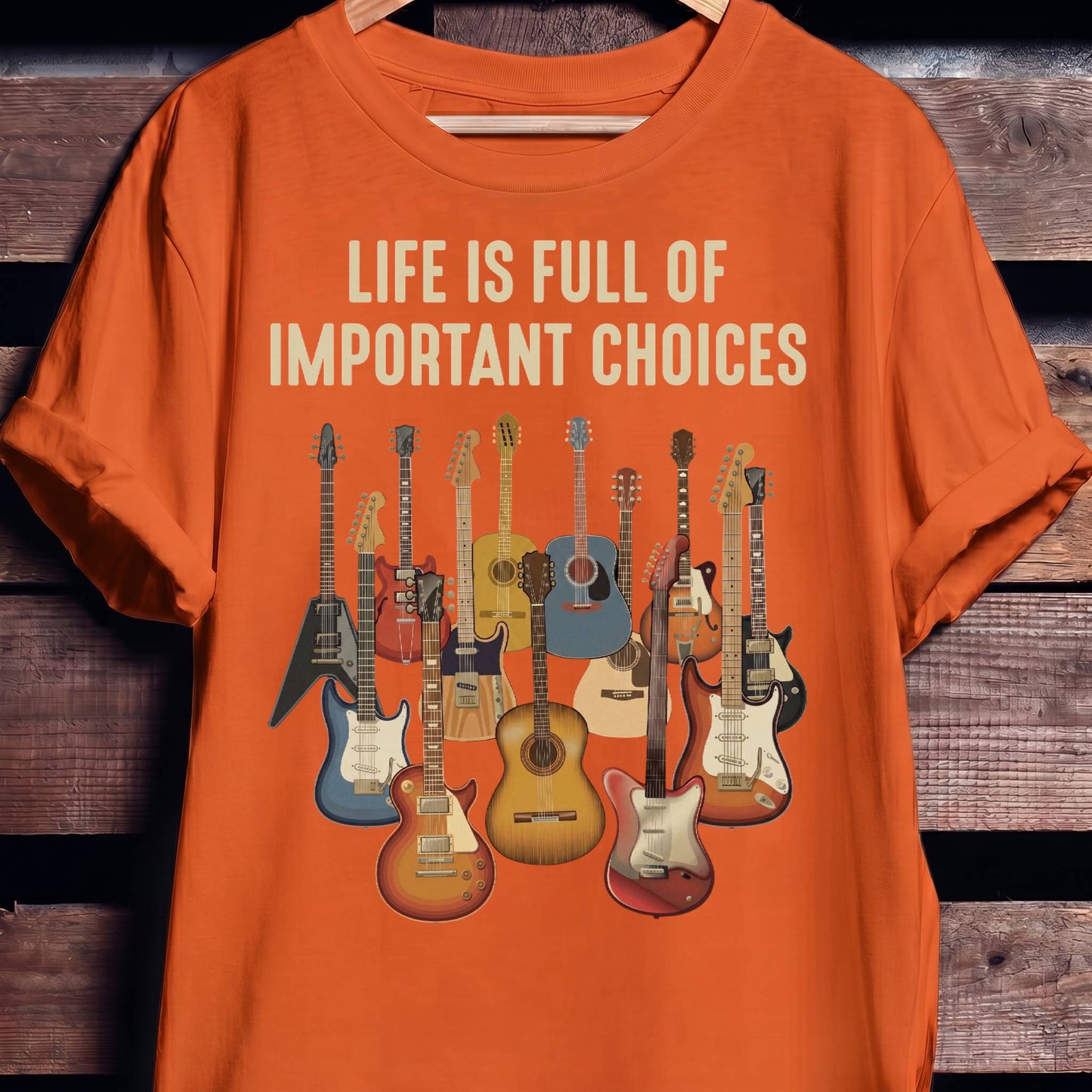 Life Is Full Of Important Choices Guitar T-shirt - The Music Frontiers