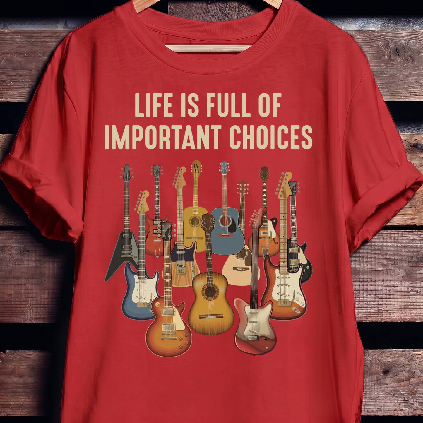 Life Is Full Of Important Choices Guitar T-shirt - The Music Frontiers