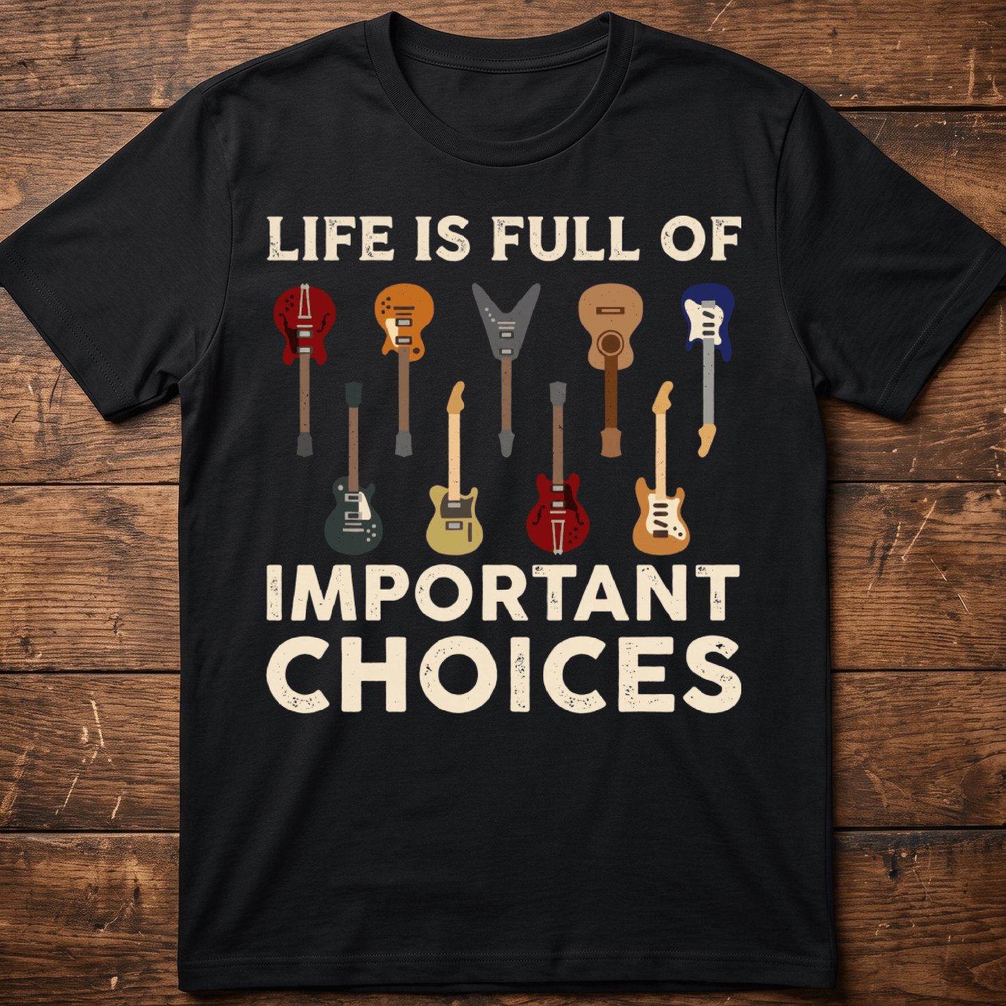 Life Is Full Of Important Choices Vintage Guitar T-Shirt - The Music Frontiers