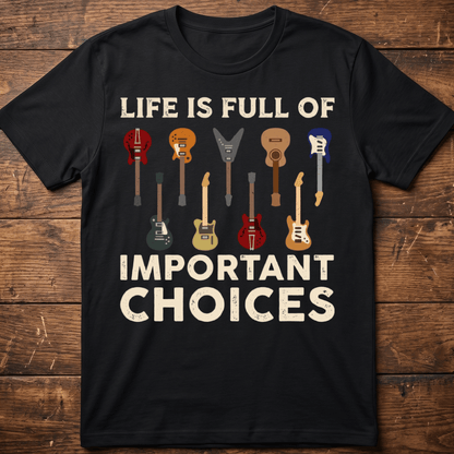 Life Is Full Of Important Choices Vintage Guitar T-Shirt - The Music Frontiers